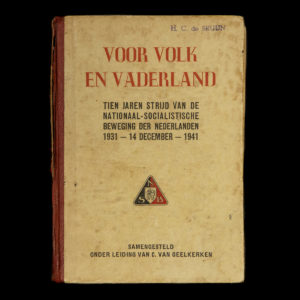 Voor Volk en Vaderland – Tien jaren strijd van de Nationaal-Socialistische Beweging Der Nederlanden 1931-14 December-1941