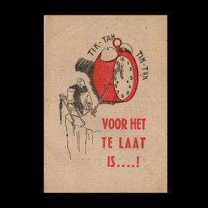 TIK-TAK-TIK-TAK VOOR HET TE LAAT IS….!